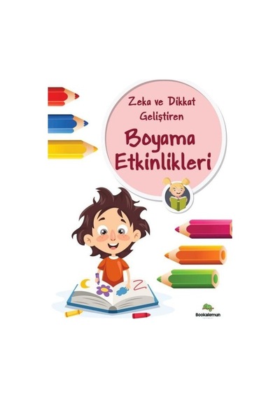 Zeka ve Dikkat Geliştiren Boyama Etkinlikleri- Bookalemun Yayınları