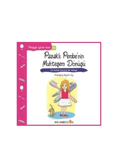 Pasaklı Pembe'nin Muhteşem Dönüşü-Pedagojik Öyküler Dizisi 28 - Ayşen Oy - Mandolin