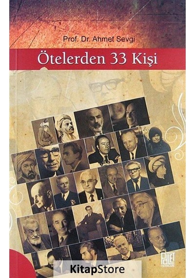 Ötelerden 33 Kişi - Ahmet Sevgi - Palet Yayınları