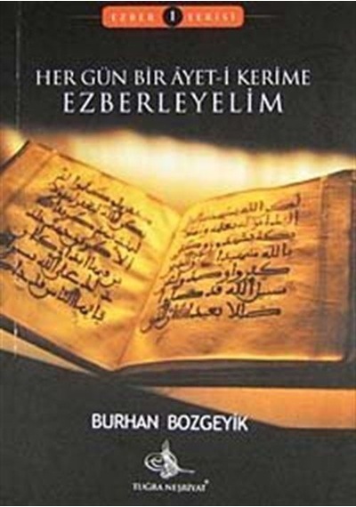 Her Gün Bir Ayet-i Kerime Ezberleyelim (Cep Boy) / Burhan Bozg...