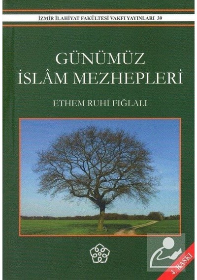 Günümüz İslam Mezhepleri / Prof. Dr. Ethem Ruhi Fığlalı