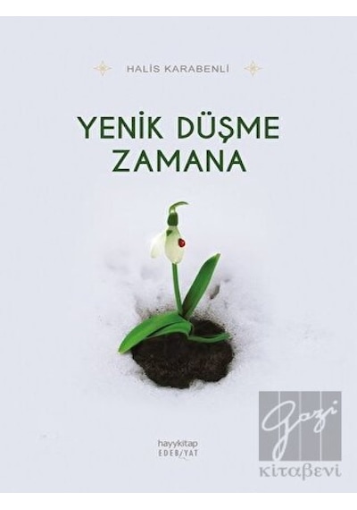 Yenik Düşme Zamana - Halis Karabenli - Hayykitap