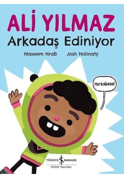 Ali Yılmaz Arkadaş Ediniyor - Naseem Hrab - İş Bankası Kültür Yayınları