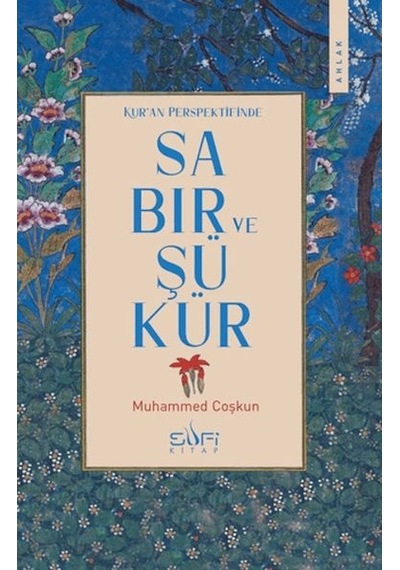 Kur'an Perspektifinde Sabır Ve Şükür - Aıaı-877532