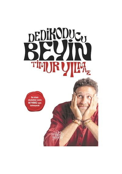 Dedikoducu Beyin - Timur Yılmaz - Nemesis Kitap