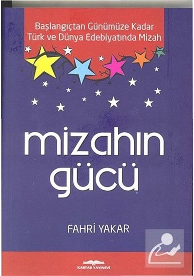 Mizahın Gücü - Fahri Yakar - Kastaş Yayınları