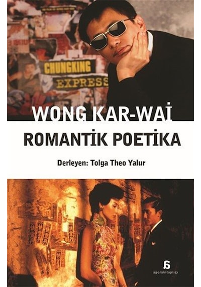 Wong Kar-wai - Romantik Poetika
