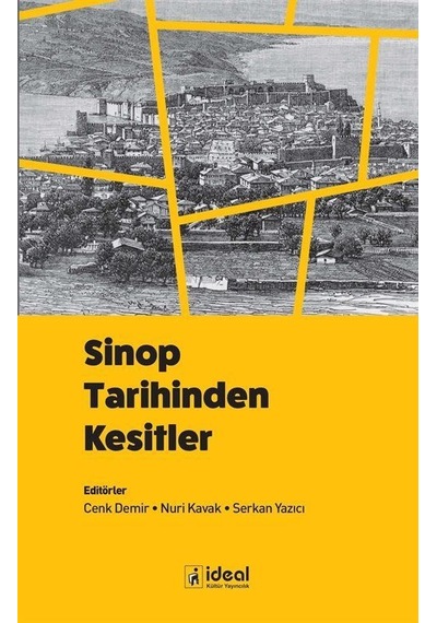 Sinop Tarihinden Kesitler / Cenk Demir
