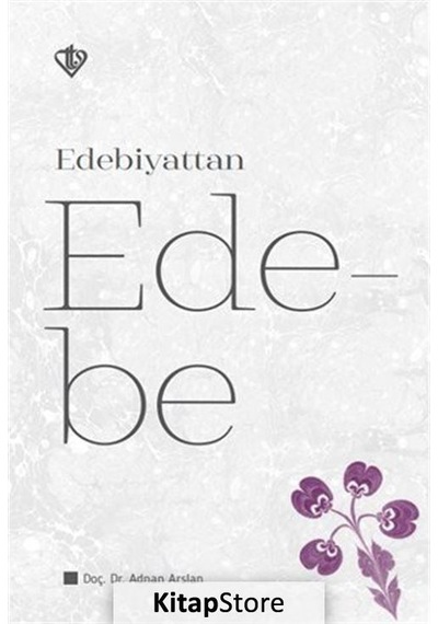 Edebiyattan Ede-be - Adnan Arslan - Türkiye Diyanet Vakfı Yayınları