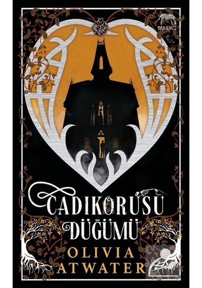 Cadıkorusu Düğümü / Olivia Atwater