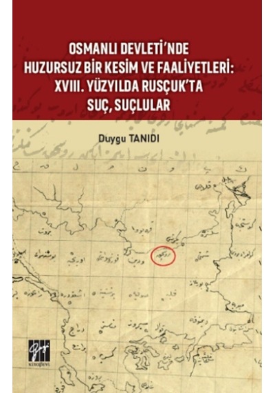 Osmanlı Devleti Nde Huzursuz Bir Kesim Ve Faaliyetleri : Xviii. Y
