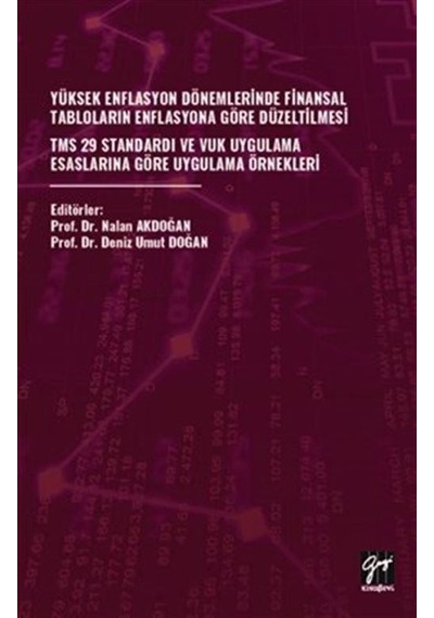 Yüksek Enflasyon Dönemlerinde Finansal Tabloların Enflasyona G...