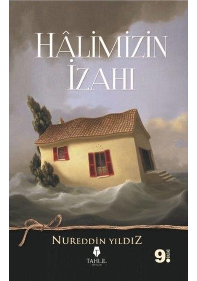 Halimizin İzahı - Nureddin Yıldız - Timaş Yayınları