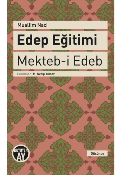 Edep Eğitimi - Muallim Naci - Büyüyenay Yayınları