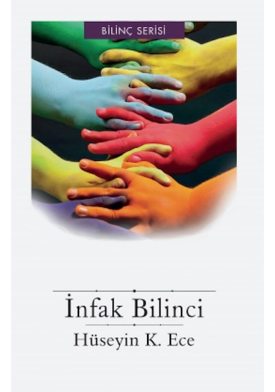 İnfak Bilinci - Hüseyin K. Ece - Düşün Yayınları
