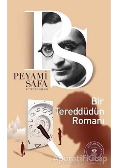 Bir Tereddüdün Romanı - Peyami Safa - Ötüken Neşriyat