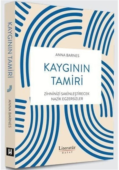 Kaygının Tamiri / Anna Barnes