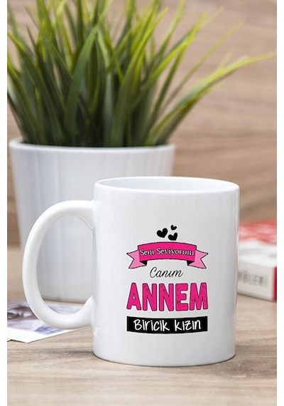 Beyaz Canım Annem Baskılı Kupa Bardak
