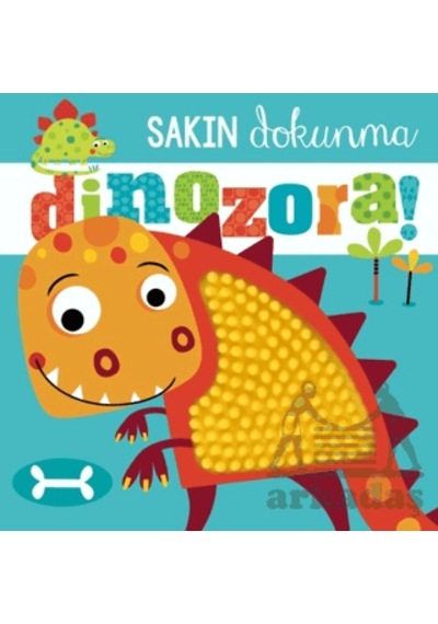Sakın Dokunma Dinozora Beta Kids