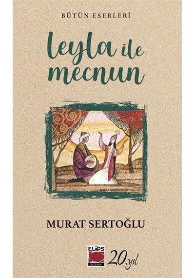 Leyla İle Mecnun / Murat Sertoğlu