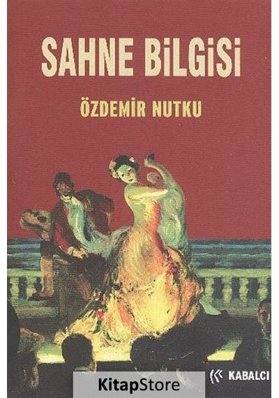 Sahne Bilgisi / Özdemir Nutku