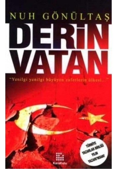 Derin Vatan Yenilgi Yenilgi Büyüyen Zaferlerin Ülkesi - Nuh Gönültaş 1.baskı