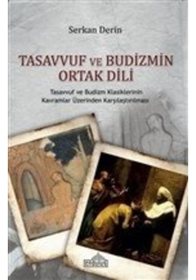 Tasavvuf Ve Budizmin Ortak Dili Serkan Derin