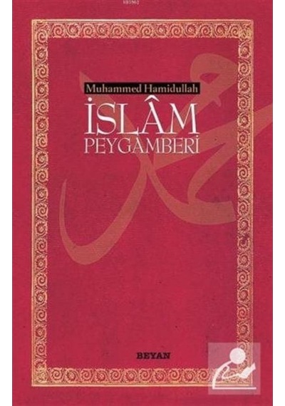 İslam Peygamberi (Ciltsiz) (13,5x21) / Prof. Dr. Muhammed Hami... 9789754733198