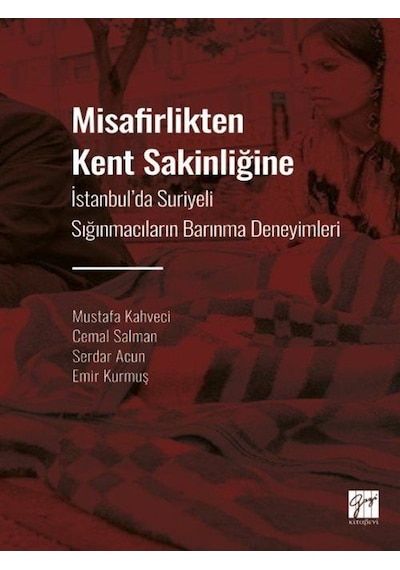 Misafirlikten Kent Sakinliğine / Mustafa Kahveci