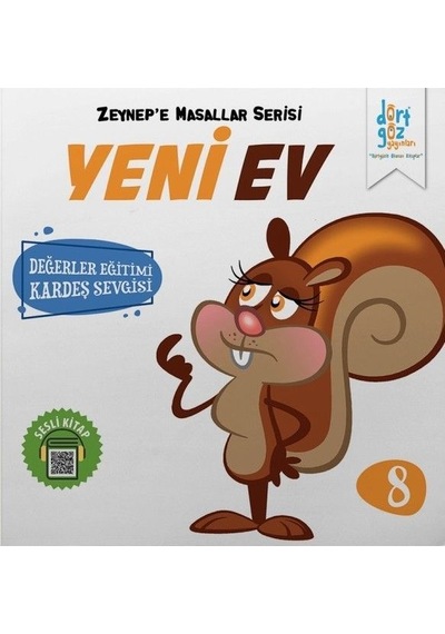 Zeynepe Masallar Serisi 8-Yeni Ev - Alp Türkbiner - Dört Göz Yayınları