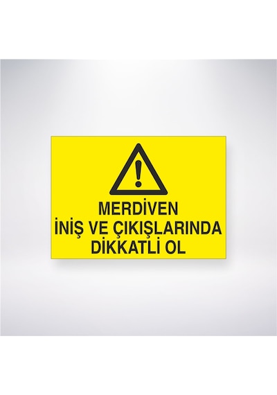 Merdiven İniş Ve Çıkışlarında Dikkatli Ol 21x28 Arkası Yapışkanlı Sticker