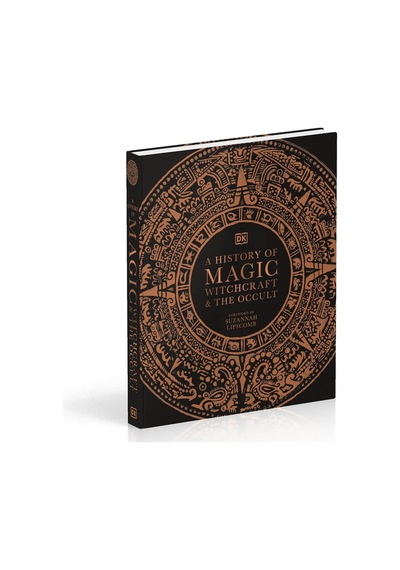 A History Of Magic, Witchcraft And The Occult