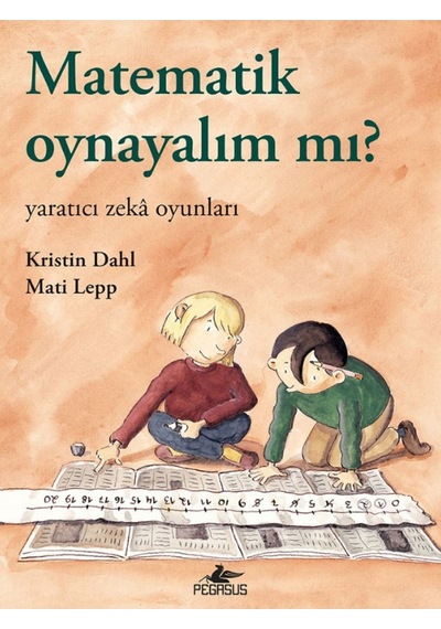 Matematik Oynayalım Mı? / Yaratıcı Zekâ Oyunları
