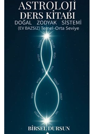 Astroloji Ders Kitabı & Doğal Zodyak Sistem Ev Bazsız Temel Or...