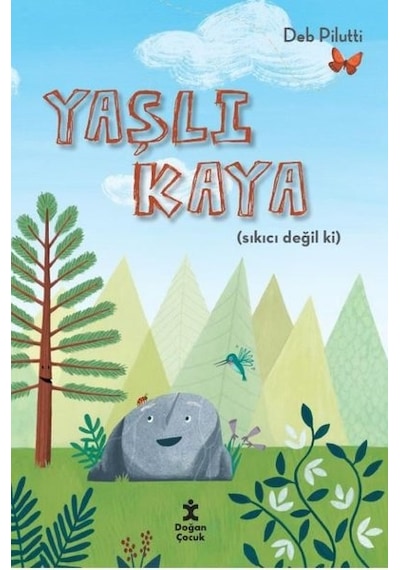 Yaşlı Kaya - Sıkıcı Değil ki - Deb Pilutti - Doğan Çocuk