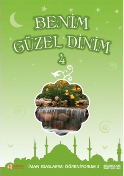 Benim Güzel Dinim - 4 - Faruk Salman. Nazif Yılmaz. Dr. Recep Özd