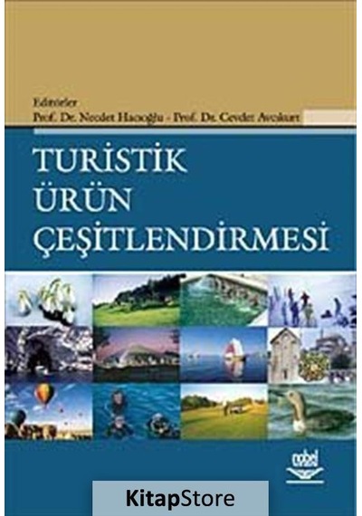 Turistik Ürün Çeşitlendirmesi- Nobel Akademik Yayıncılık