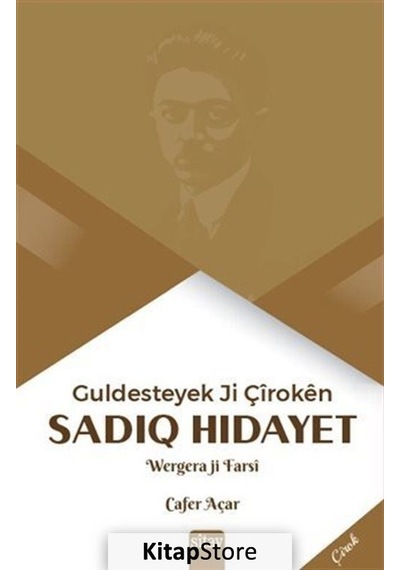 Guldesteyek Ji Çiroken - Sadık Hidayet - Sitav yayınevi