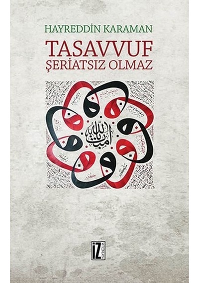 Tasavvuf Şeriatsız  Olmaz
