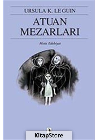 Kitapstore- Atuan Mezarları - Yerdeniz 2 / Ursula K. Le Guin
