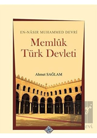 Memlük Türk Devleti -  Türk Tarih Kurumu Yayınları