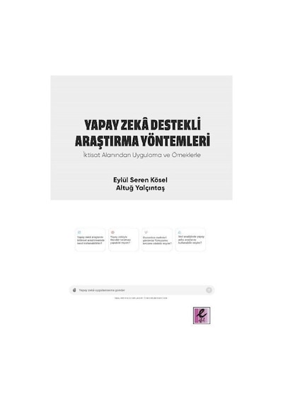 Yapay Zeka Destekli Araştırma Yöntemleri İktisat Alanından Uyg...