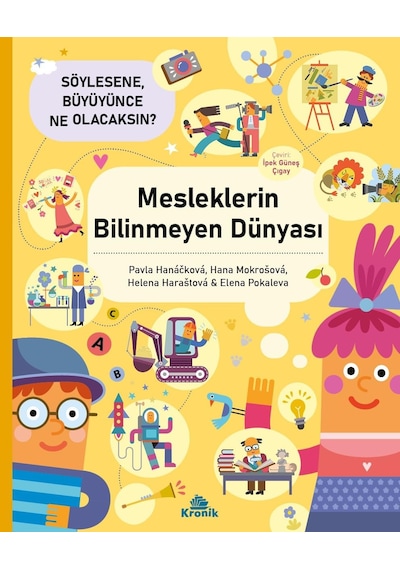 Mesleklerin Bilinmeyen Dünyası - Söylesene Büyüyünce Ne Olacaksın