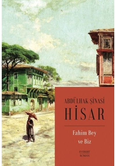 Fahim Bey ve Biz - Kitap Boy - Abdülhak Şinasi Hisar - Everest Yayınları