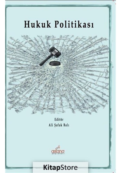 Hukuk Politikası- Astana Yayınları
