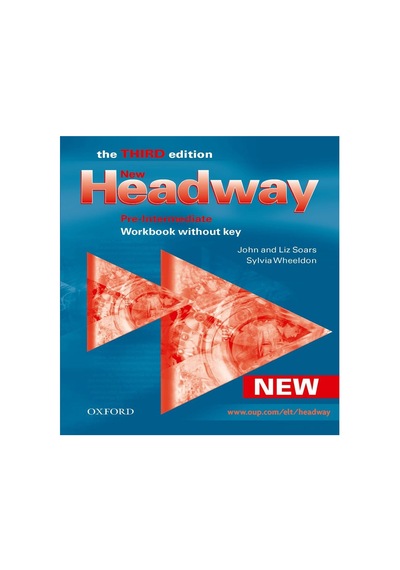 The Thırd Edition New Headway Pre Intermediate Workbook Oxford