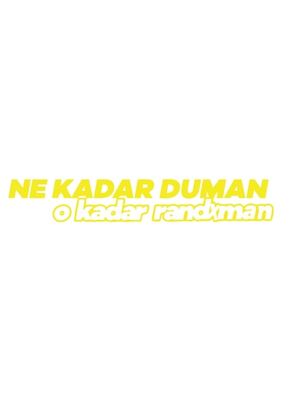 Ne Kadar Duman O Kadar Randxman Araba Sticker 17x17 Cm Sarı