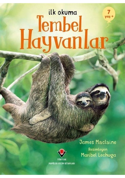 İlk Okuma - Tembel Hayvanlar / James Maclaine
