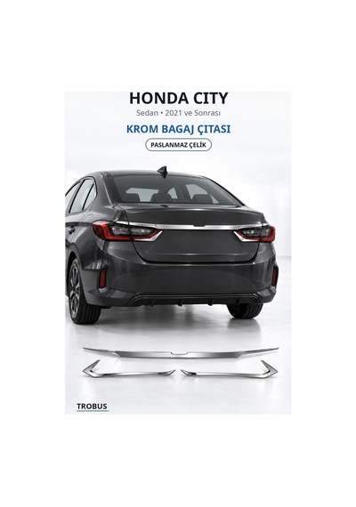 Honda City 2021 Ve Sonrası Uyumlu Krom Bagaj Çıtası Paslanmaz Çelik