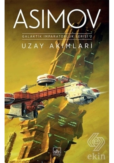 Uzay Akımları-Galaktik İmparatorluk Serisi 2 - Isaac Asimov - İthaki Yayınları